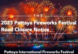 2023 Pattaya Fireworks Festival Road Closure Notice